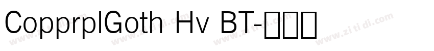 CopprplGoth Hv BT字体转换
